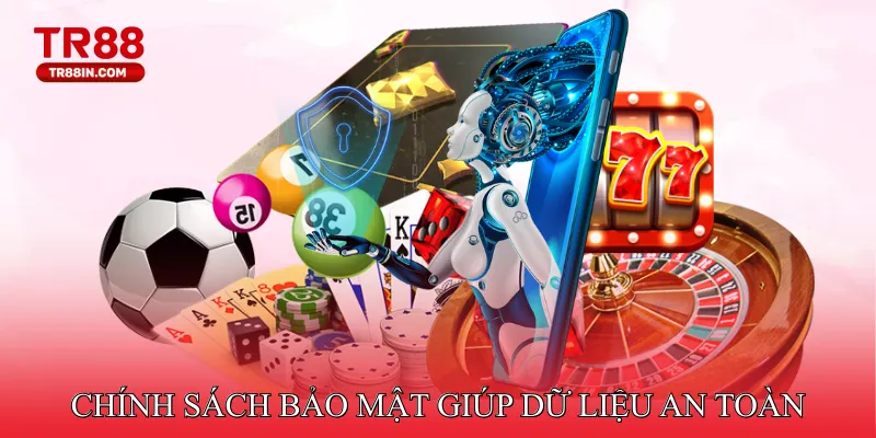 Các chính sách bảo mật tại TR88 giúp dữ liệu an toàn