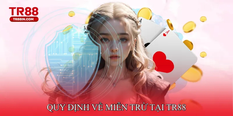 Quy định về miễn trừ được nhà cái cập nhật